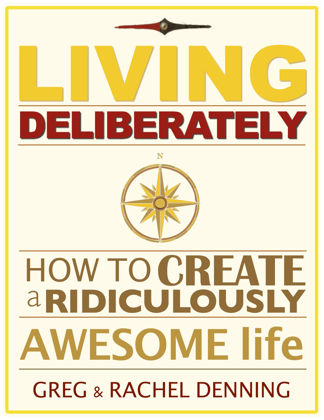 Living Deliberately Book Cover Raise Your Family. Live Your Dream